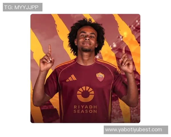 罗马总监分析齐尔克泽出场机会增加或将留队不再转会